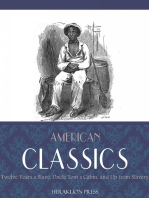 American Classics: Twelve Years a Slave, Uncle Toms Cabin and Up From Slavery