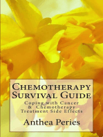 Chemotherapy Survival Guide: Coping with Cancer & Chemotherapy Treatment Side Effects: Cancer and Chemotherapy