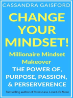Change Your Mindset: Millionaire Mindset Makeover: Miracle Mindset