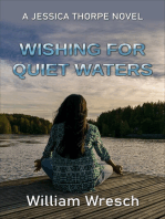 Wishing for Quiet Waters