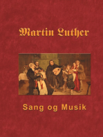 Martin Luther - Sang og Musik: Martin Luthers forord og sange