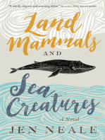 Land Mammals and Sea Creatures: A Novel