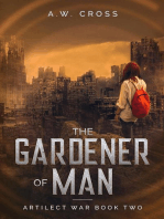 The Gardener of Man: Artilect War, #2