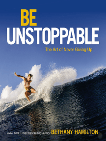 Be Unstoppable by Bethany Hamilton (Ebook) Read free for 30 days