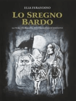 Lo Sregno Bardo: La vera storia del mio viaggio con Ernesto