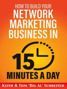 Read How To Build Your Network Marketing Business In 15 Minutes A Day Fast Efficient Awesome Online By Keith Schreiter And Tom Big Al Schreiter Books