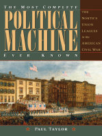 The Most Complete Political Machine Ever Known: The North's Union Leagues in the American Civil War