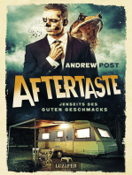 AFTERTASTE - Jenseits des guten Geschmacks: Roman