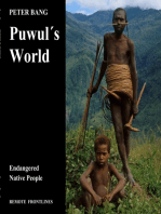 Puwul´s World: Endangered Native People