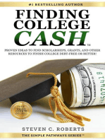 Finding College Cash: Proven Ideas to Find Scholarships, Grants, and Other Resources to Finish College Debt-Free or Better!: The Simple Pathways Series