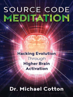 Source Code Meditation: Hacking Evolution through Higher Brain Activation