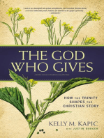 The God Who Gives: How the Trinity Shapes the Christian Story