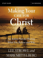 Making Your Case for Christ Bible Study Guide: An Action Plan for Sharing What you Believe and Why