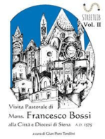 VISITA PASTORALE DI MONS. FRANCESCO BOSSI ALLA CITTA’ E DIOCESI DI SIENA (Vol. II)