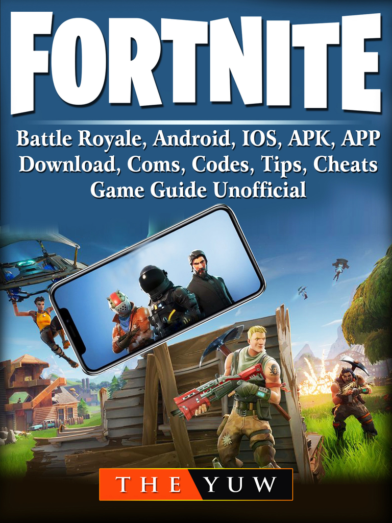 How To Get A Ton Of Resources In Fortnite Iphone Lesen Sie Fortnite Mobile Battle Royale Android Ios Apk App Download Coms Codes Tips Cheats Game Guide Unofficial Von The Yuw Online Bucher