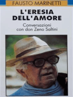 L'eresia dell'amore: conversazioni con Don Zeno Saltini