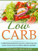 Low Carb: 77 Deliciosas Receitas Low Carb com um Guia Fácil para Rápida Perda de Peso