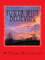Power With Believing: Volume I