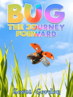 Bug: The Journey Forward: Bug: The Journey, #2