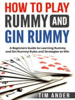 How to Play Rummy and Gin Rummy: A Beginners Guide to Learning Rummy and Gin Rummy Rules and Strategies to Win