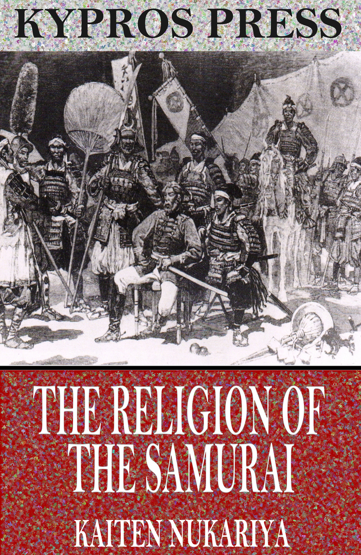 The Religion of the Samurai by Kaiten Nukariya (Ebook) - Read free for ...
