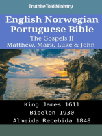 English Norwegian Portuguese Bible - The Gospels II - Matthew, Mark, Luke & John: King James 1611 - Bibelen 1930 - Almeida Recebida 1848