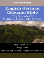 English German Cebuano Bible - The Gospels VII - Matthew, Mark, Luke & John: King James 1611 - Menge 1926 - Cebuano Ang Biblia, Bugna Version 1917