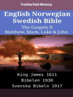 English Norwegian Swedish Bible - The Gospels II - Matthew, Mark, Luke & John: King James 1611 - Bibelen 1930 - Svenska Bibeln 1917