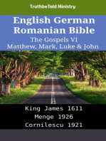 English German Romanian Bible - The Gospels VI - Matthew, Mark, Luke & John: King James 1611 - Menge 1926 - Cornilescu 1921