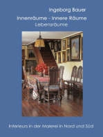 Innenräume - innere Räume - Lebensräume: Interieurs in der Malerei in Nord und Süd