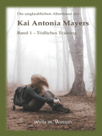 Die unglaublichen Abenteuer der Kai Antonia Mayers