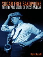 Sugar Free Saxophone: The Life and Music of Jackie Mclean