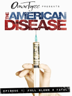 The American Disease