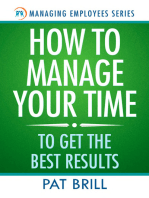 How to Manage Your Time: To Get the Best Results