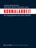 Normalarbeit: Nur Vergangenheit oder auch Zukunft?