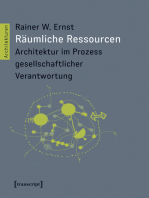 Räumliche Ressourcen: Architektur im Prozess gesellschaftlicher Verantwortung