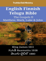 English Finnish Telugu Bible - The Gospels II - Matthew, Mark, Luke & John: King James 1611 - Pyhä Raamattu 1938 - తెలుగు బైబిల్ 1880
