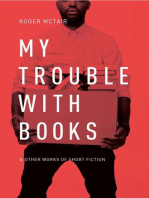 My Trouble With Books