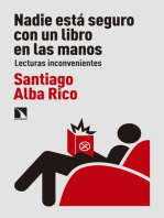 Nadie está seguro con un libro en las manos: Lecturas inconvenientes