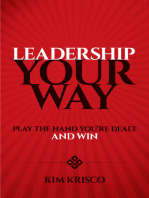 Leadership Your Way: Play the Hand You're Dealt and Win