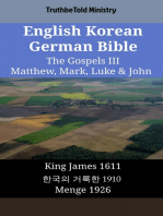 English Korean German Bible - The Gospels III - Matthew, Mark, Luke & John: King James 1611 - 한국의 거룩한 1910 - Menge 1926