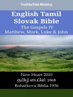 English Tamil Slovak Bible - The Gospels IV - Matthew, Mark, Luke & John: New Heart 2010 - தமிழ் பைபிள் 1868 - Roháčkova Biblia 1936