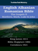 English Albanian Romanian Bible - The Gospels II - Matthew, Mark, Luke & John: King James 1611 - Bibla Shqiptare 1884 - Cornilescu 1921