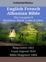 English French Albanian Bible - The Gospels II - Matthew, Mark, Luke & John: King James 1611 - Louis Segond 1910 - Bibla Shqiptare 1884