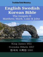 English Swedish Korean Bible - The Gospels II - Matthew, Mark, Luke & John: King James 1611 - Svenska Bibeln 1917 - 한국의 거룩한 1910