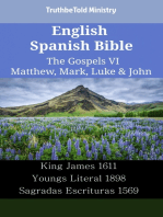 English Spanish Bible - The Gospels VI - Matthew, Mark, Luke & John: King James 1611 - Youngs Literal 1898 - Sagradas Escrituras 1569