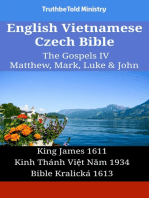 English Vietnamese Czech Bible - The Gospels II - Matthew, Mark, Luke & John: King James 1611 - Kinh Thánh Việt Năm 1934 - Bible Kralická 1613