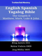 English Spanish Tagalog Bible - The Gospels II - Matthew, Mark, Luke & John: King James 1611 - Reina Valera 1909 - Ang Biblia 1905