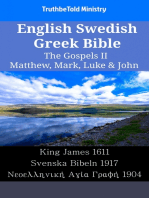 English Swedish Greek Bible - The Gospels II - Matthew, Mark, Luke & John: King James 1611 - Svenska Bibeln 1917 - Νεοελληνική Αγία Γραφή 1904