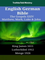 English German Bible - The Gospels XXIV - Matthew, Mark, Luke & John: King James 1611 - Lutherbibel 1912 - Menge 1926